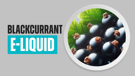 Blackcurrant E-Liquid