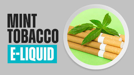 Mint Tobacco E-Liquid