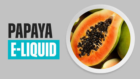 Papaya E-Liquid