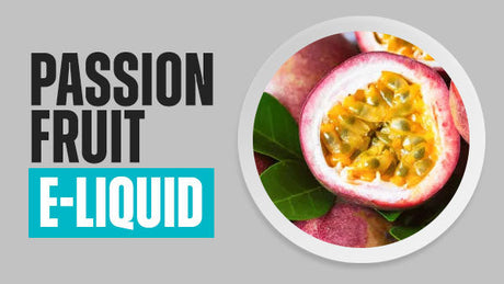 Passion Fruit E-Liquid