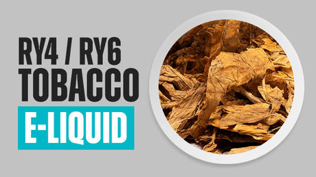 RY4 and RY6 E-Liquid 