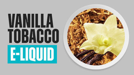Vanilla Tobacco E-Liquid