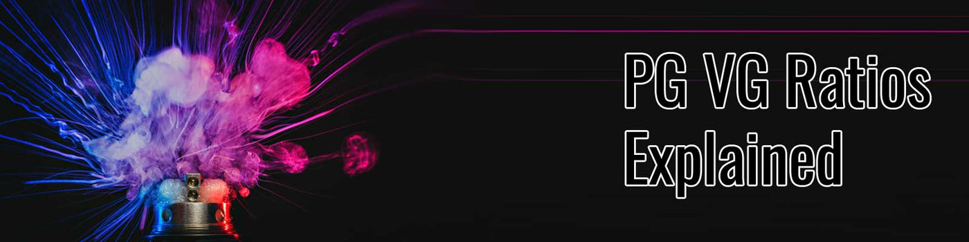 PG VG Ratios Explained